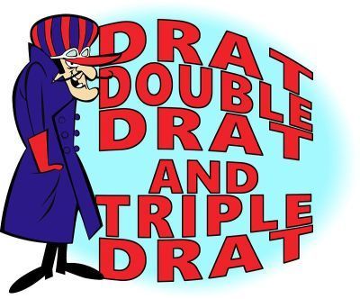 drat